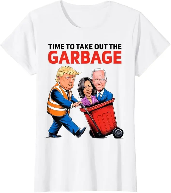 Funny Garbage for Trump 2024 - Time To Take Out The Garbage T-Shirt Men's and Women's Loose Fitting Clothes