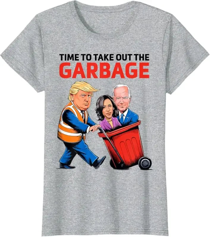 Funny Garbage for Trump 2024 - Time To Take Out The Garbage T-Shirt Men's and Women's Loose Fitting Clothes