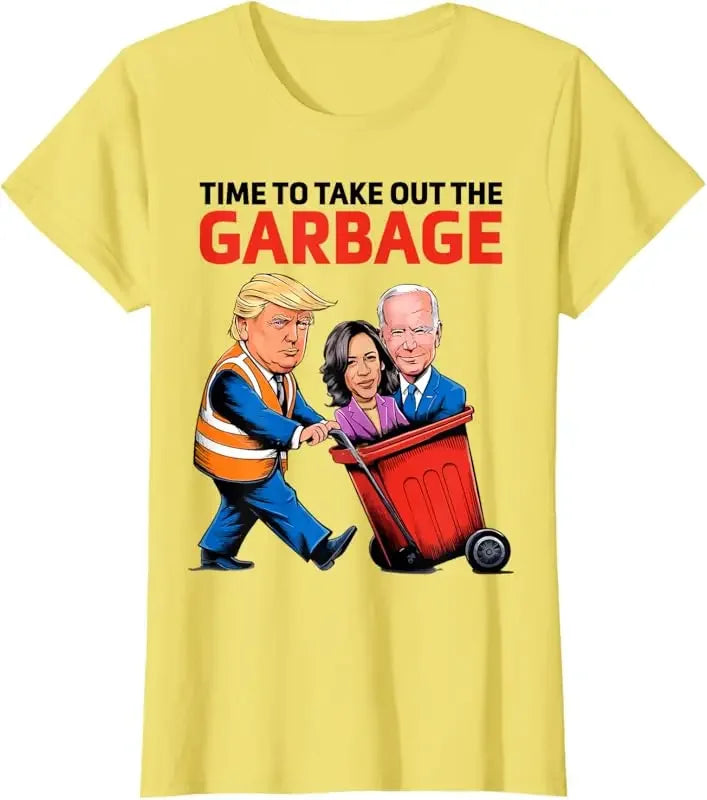 Funny Garbage for Trump 2024 - Time To Take Out The Garbage T-Shirt Men's and Women's Loose Fitting Clothes