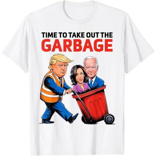 Funny Garbage for Trump 2024 - Time To Take Out The Garbage T-Shirt Men's and Women's Loose Fitting Clothes